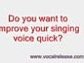 improve singing voice quick