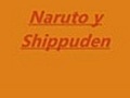 Naruto Y Shippuden