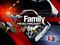 Family Healthcast 6-18-09