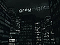 GREY NIGHTS