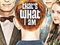 That’s What I Am - 