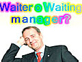 Reality Job - L’audiopost di Enrico Bertolino: Waiter o Waiting manager?