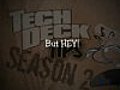 Tech Deck Tips [Season 2] Episode Three