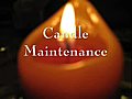 Candle Maintenance