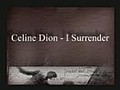 Celine Dion - I Surrender