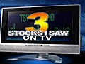 3 Stocks I Saw on TV