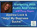 Unconventional Marketing Tips from Andrew Lock of Help! My Business Sucks