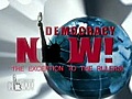 Democracy Now! Friday,  May 25, 2007