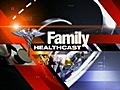 Family Healthcast 7-3-09