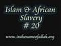 Islam and Slavery the REAL STORY part 20