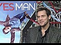 Yes Man - Exclusive Interviews