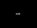 Ask