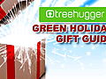 Treehugger Holiday Gift Guide 2010: Low Impact Luxury for High Impact Giving