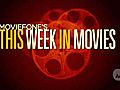 This Week in Movies
