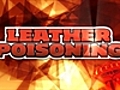 Leather Poisoning Round 11