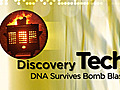 Tech: DNA Survives Bomb Blast