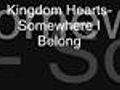 KingdomHearts-Somewhere I Belong