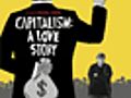 Capitalism: A Love Story