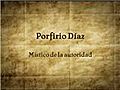 Porfirio Díaz,  mísitico de la autoridad