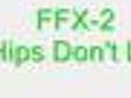 FFX-2 -Hips Don&#039;t Lie