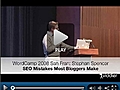 WordCamp SF 2008: Stephan Spencer – SEO Mistakes Most Bloggers Make