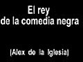 El rey de la comedia negra.2005