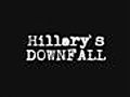 Hillary&#039;s Downfall