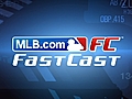 7/10/11: MLB.com FastCast