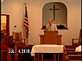 Laurel Branch Baptist Church Preaching,  July 4 2010