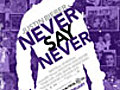 Justin Bieber: Never Say Never - 