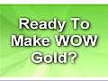 Generate Up to 427 Gold Per Hour in WOW Without Hacks or Cheats