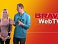 BRAVO WebTV 11.03.10