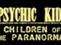 Psychic Kids: Children of the Paranormal: Season 2: 