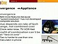 From Convergence to Appliance