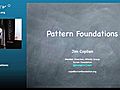 Pattern Foundations - James O. Coplien