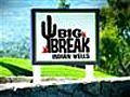 Big Break Indian Wells - Premiere Sizzle