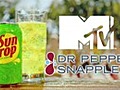 Dr. Pepper Snapple Group’s BIG MTV Deal