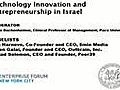 MITEF-NYC: Technology Innovation and Entrepreneurship in Israel (2 of 2)