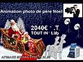 Animation Pere Noel - Stand photo de noel Paris 01.57.19.50.98