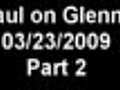 Ron Paul 2012- Ron Paul on Glenn Beck radio 3-23-09 Part 2 of 2