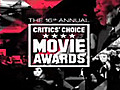 16th Annual Critics&#039; Choice Movie Awards Promo