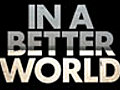 In a Better World (Hævnen) - &#039;In a Better World (Hævnen)&#039; Theatrical Trailer