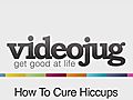 How To Cure Hiccups