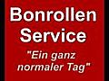 Bonrollen-Service - Ein ganz normaler Tag