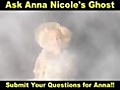 Ask Anna Nicole Smith’s Ghost! Today Questions About Coroner&#039;s R