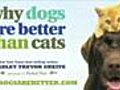 Why Dogs Are Better Than Cats Book - Reward your dog