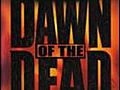 Dawn of the Dead