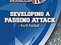 USA Football presents Developing a Passing Attack
