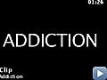 Addiction