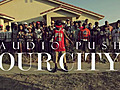 Audio Push - Our City